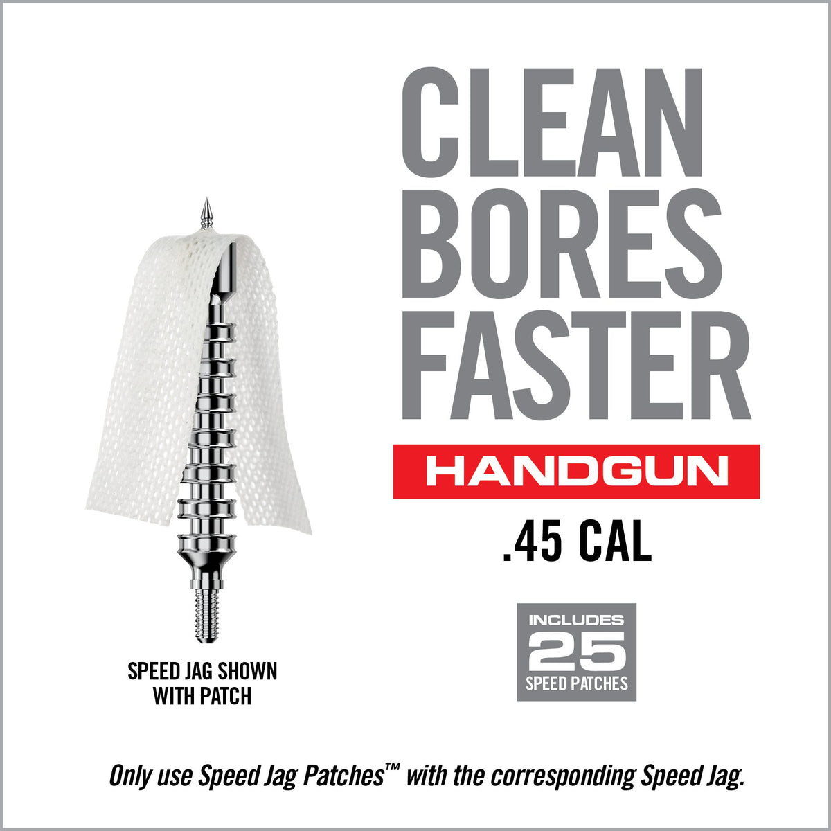 Real Avid Bore-Max Speed Jag Handgun - .45 - 8/32" Thread, incl 25 Speed Patches